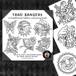 TRAD BANGERS - A TRADITIONAL TATTOO COLOURING BOOK